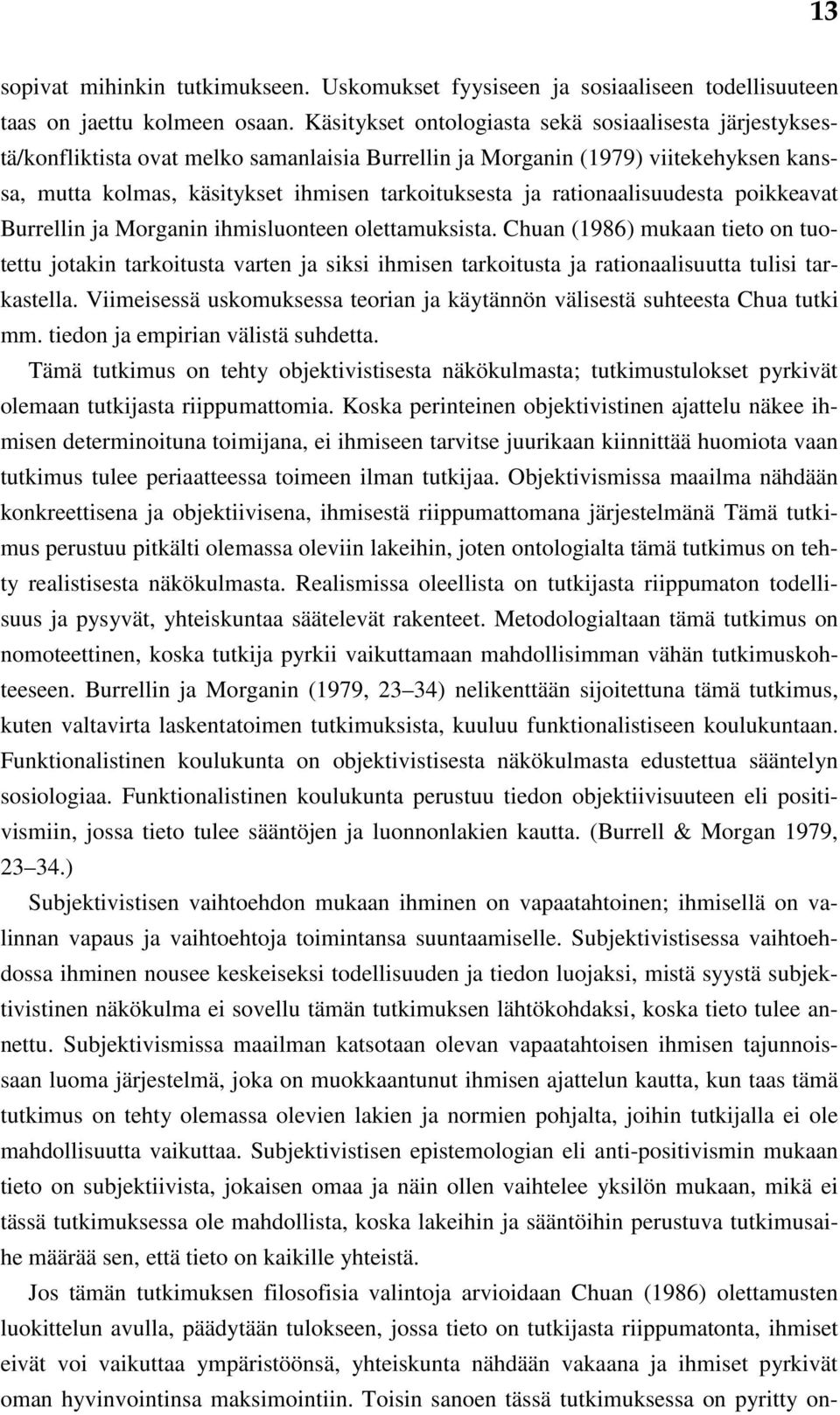 rationaalisuudesta poikkeavat Burrellin ja Morganin ihmisluonteen olettamuksista.