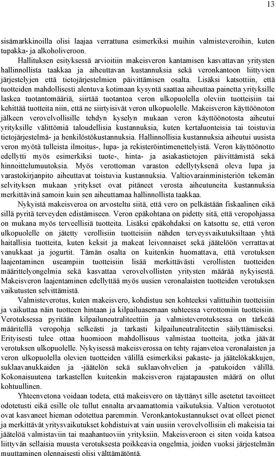 päivittämisen osalta.