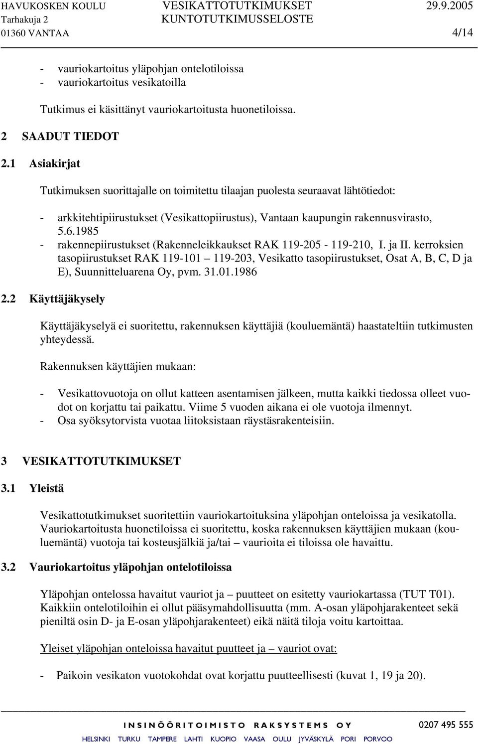 1985 - rakennepiirustukset (Rakenneleikkaukset RAK 119-205 - 119-210, I. ja II.