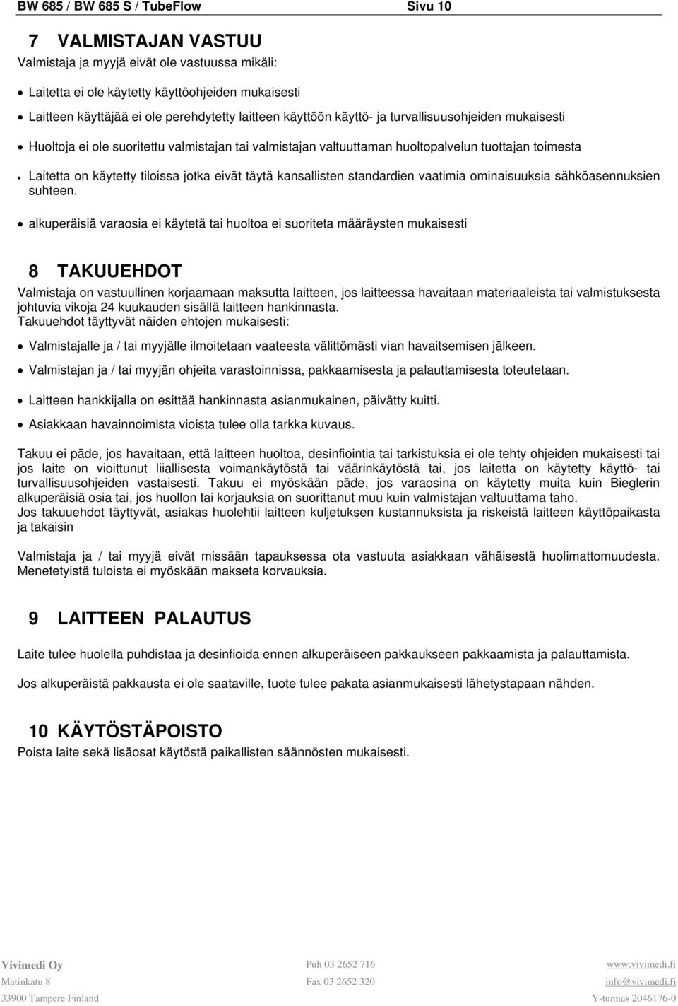 eivät täytä kansallisten standardien vaatimia ominaisuuksia sähköasennuksien suhteen.
