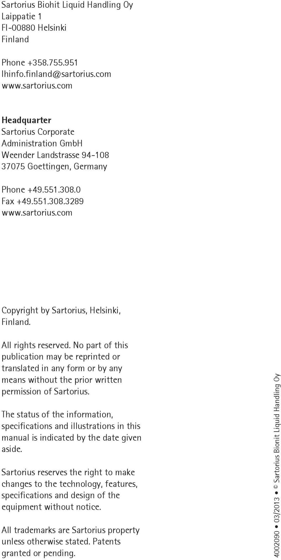 All rights reserved. No part of this publication may be reprinted or translated in any form or by any means without the prior written permission of Sartorius.