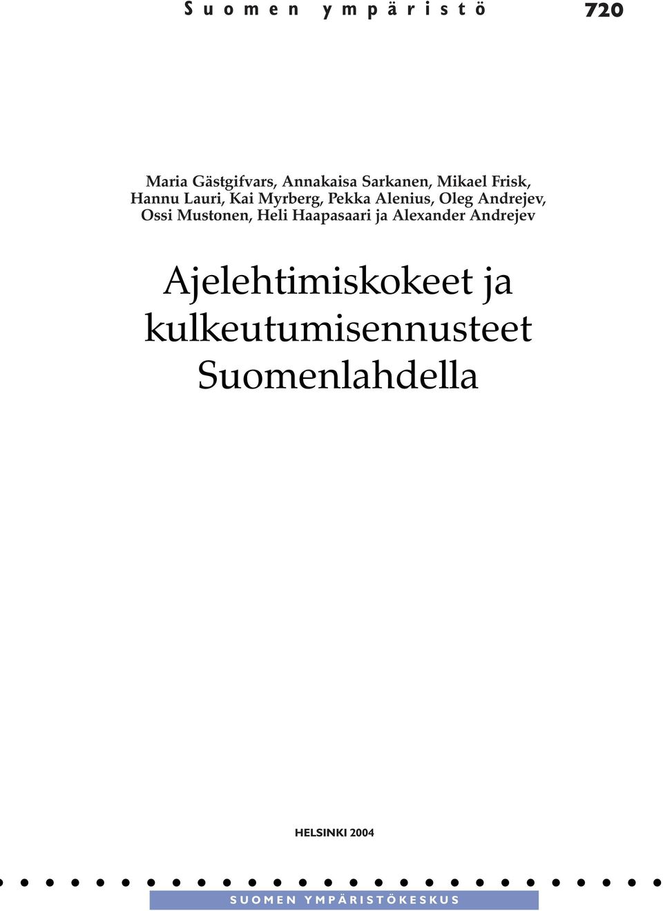 Ossi Mustonen, Heli Haapasaari ja Alexander Andrejev Ajelehtimiskokeet