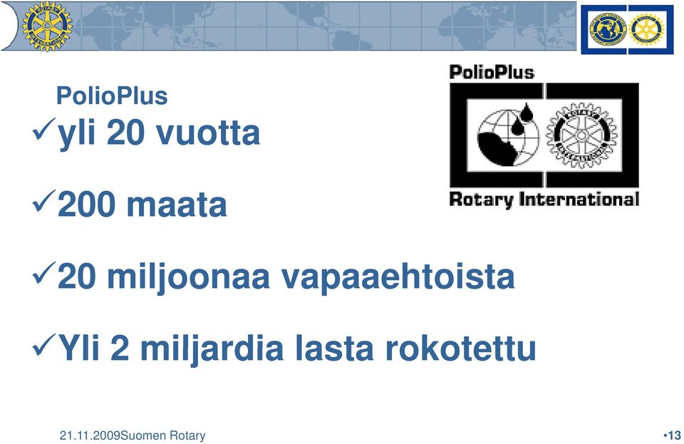 vapaaehtoista Yli 2 miljardia