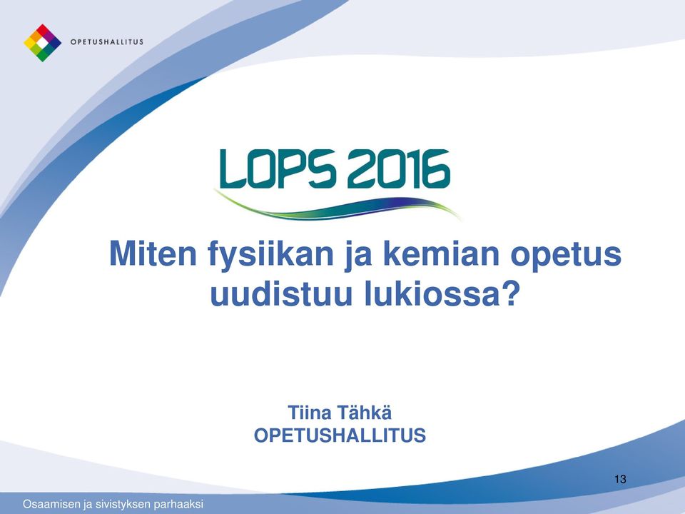 uudistuu lukiossa?