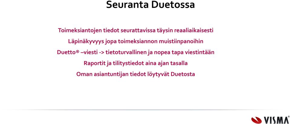Duetto viesti -> tietoturvallinen ja nopea tapa viestintään Raportit