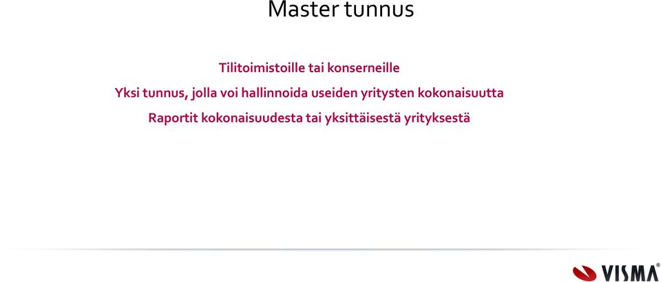 hallinnoida useiden yritysten