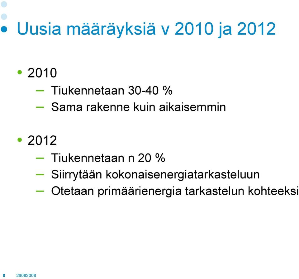 Tiukennetaan n 2 % Siirrytään