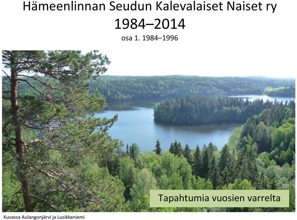 1984 1996 Tapahtumia vuosien