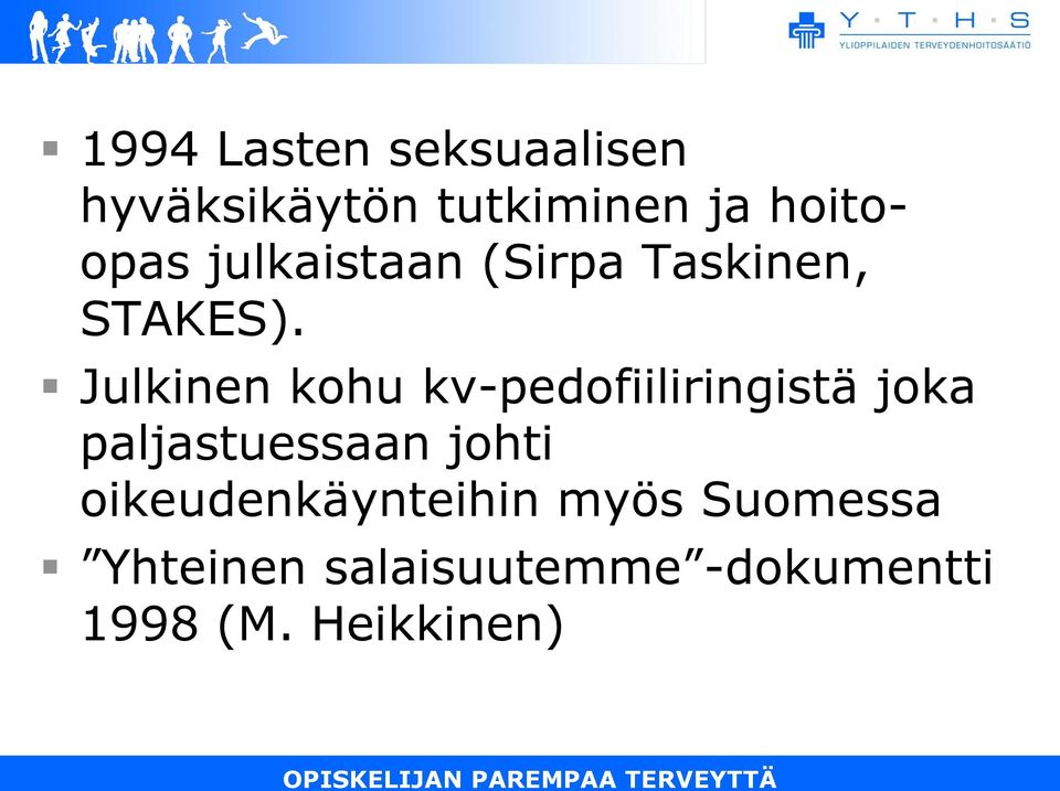 Julkinen kohu kv-pedofiiliringistä joka paljastuessaan johti