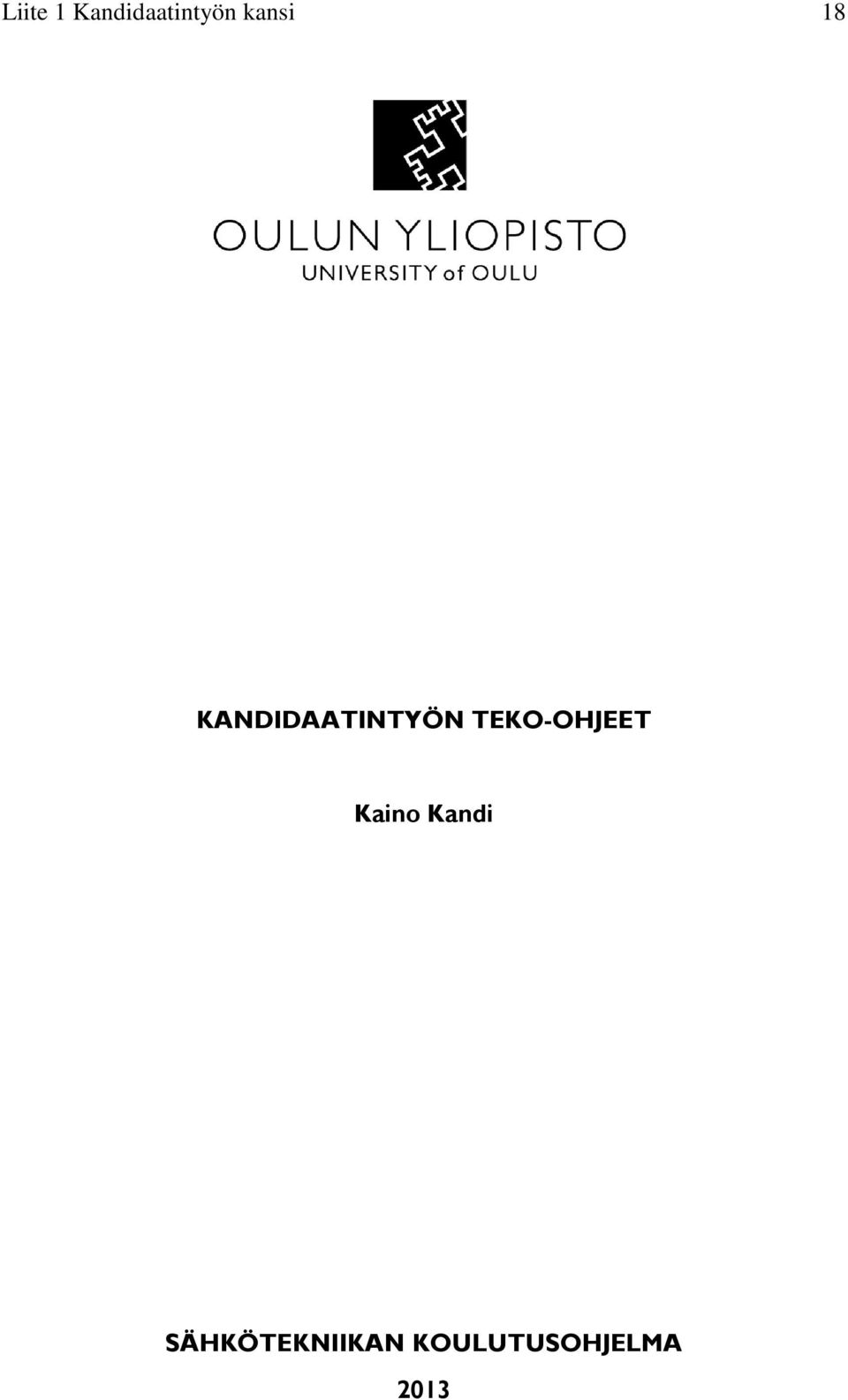 TEKO-OHJEET Kaino Kandi