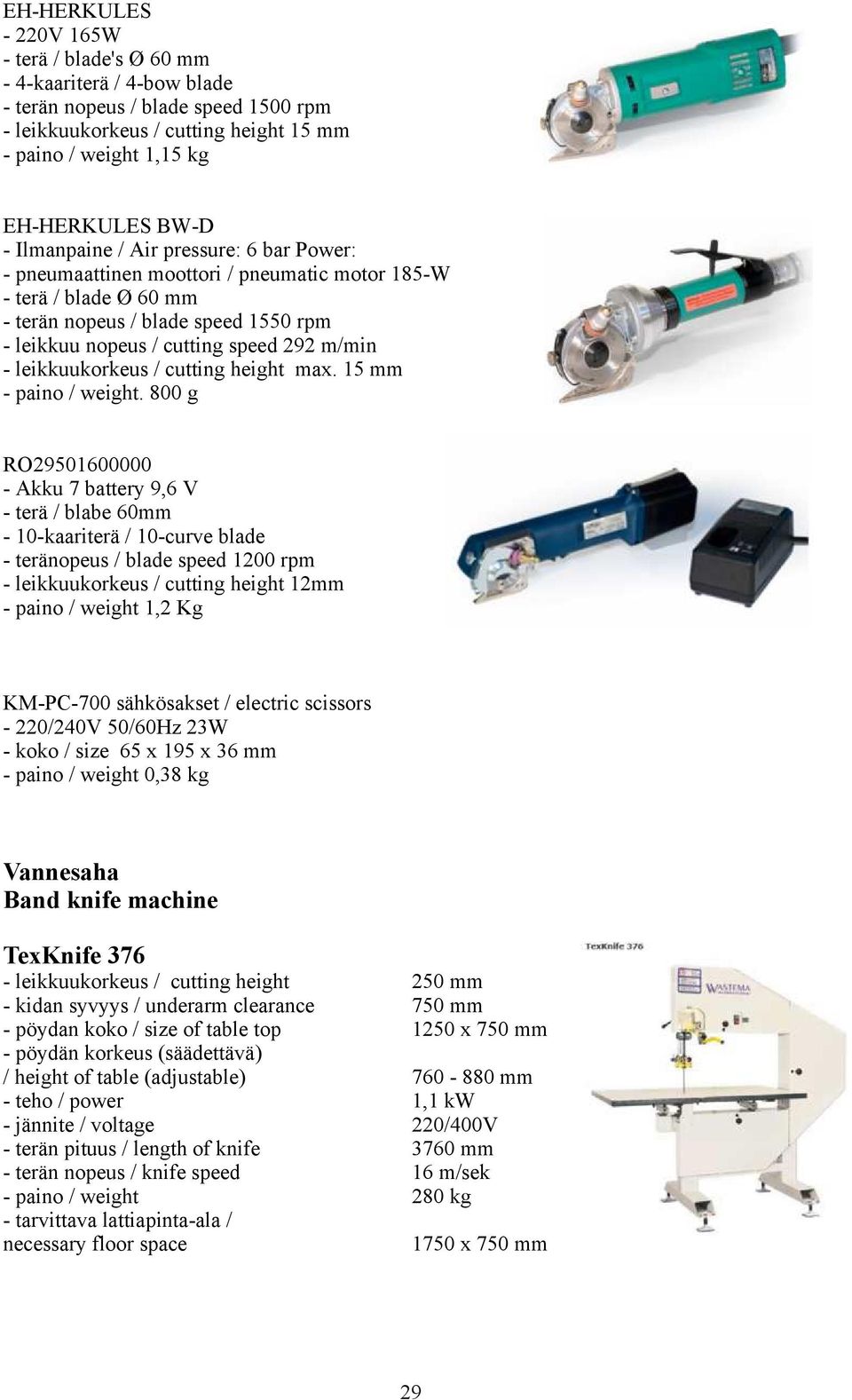 leikkuukorkeus / cutting height max. 15 mm - paino / weight.