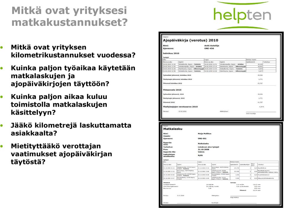 Kuinka paljon työaikaa käytetään matkalaskujen ja ajopäiväkirjojen täyttöön?