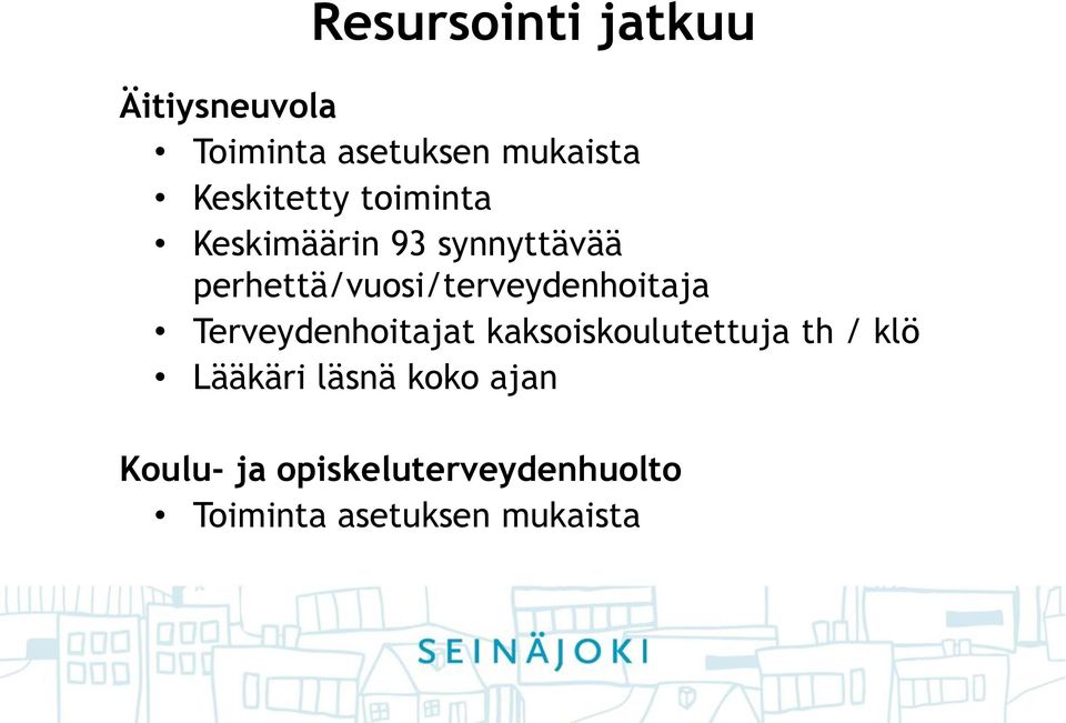 perhettä/vuosi/terveydenhoitaja Terveydenhoitajat