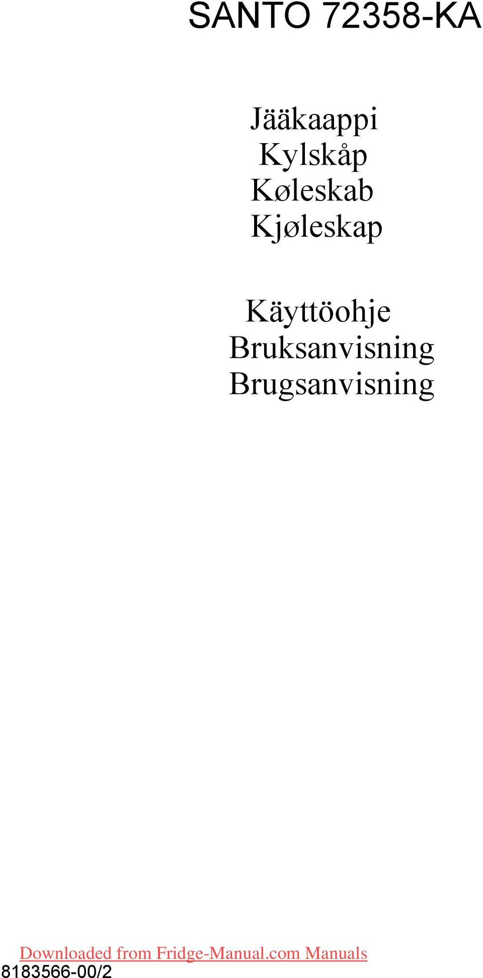 Käyttöohje Bruksanvisning