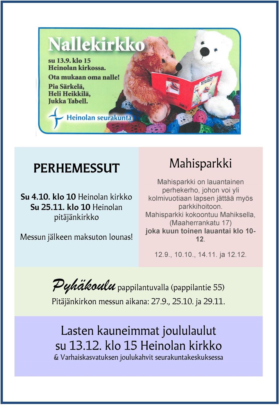 Mahisparkki kokoontuu Mahiksella, (Maaherrankatu 17) joka kuun toinen lauantai klo 10-12.