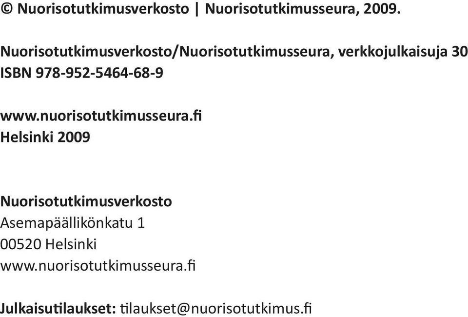 978-952-5464-68-9 www.nuorisotutkimusseura.