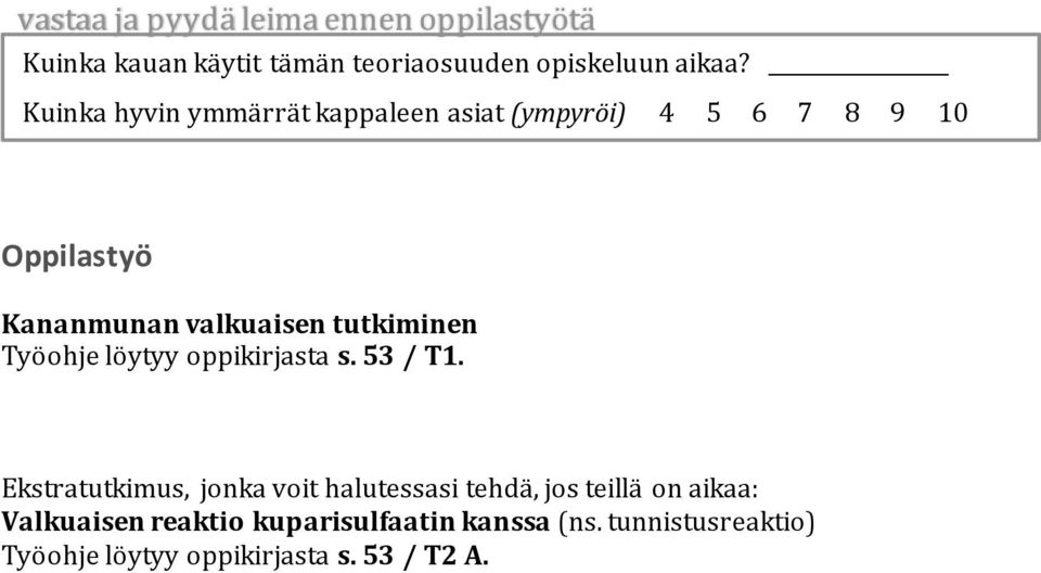 tutkiminen Työohje löytyy oppikirjasta s. 53 / T1.