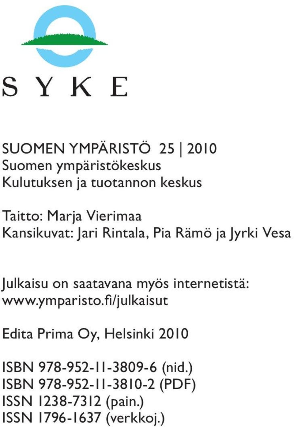 myös internetistä: www.ymparisto.