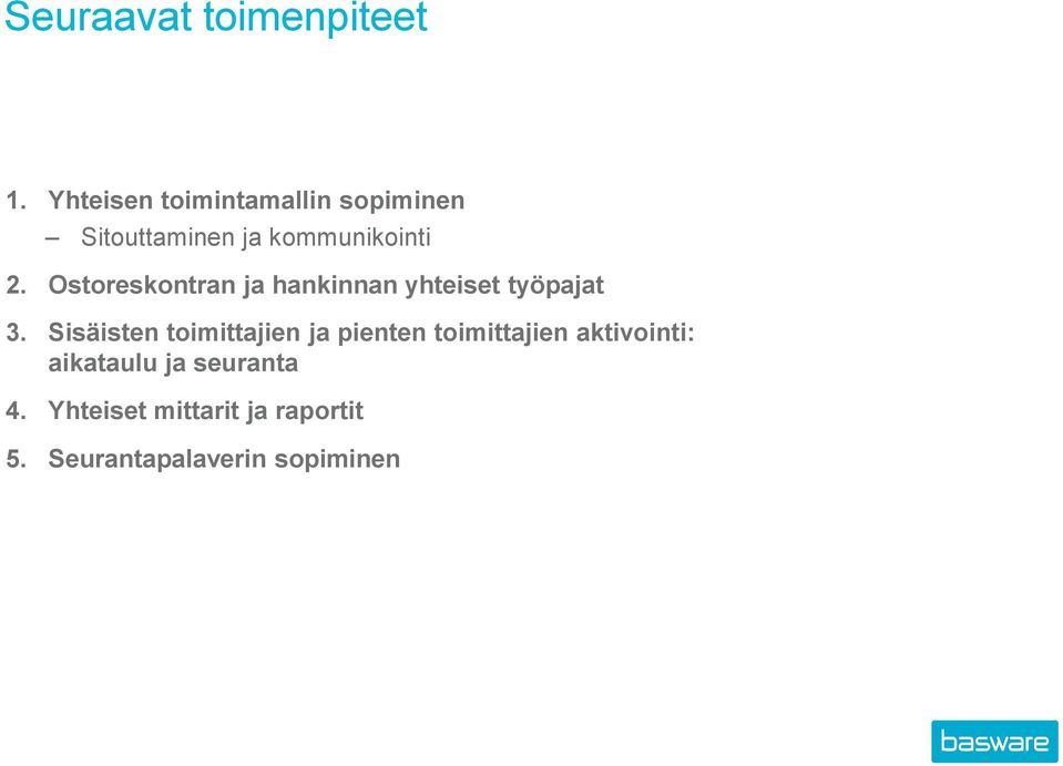 Ostoreskontran ja hankinnan yhteiset työpajat 3.