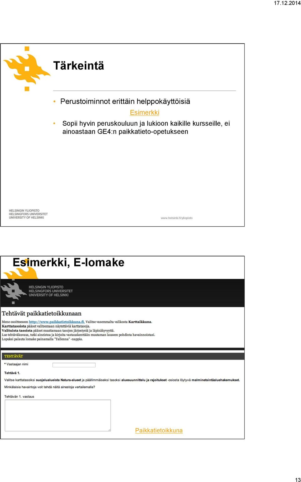 kaikille kursseille, ei ainoastaan GE4:n