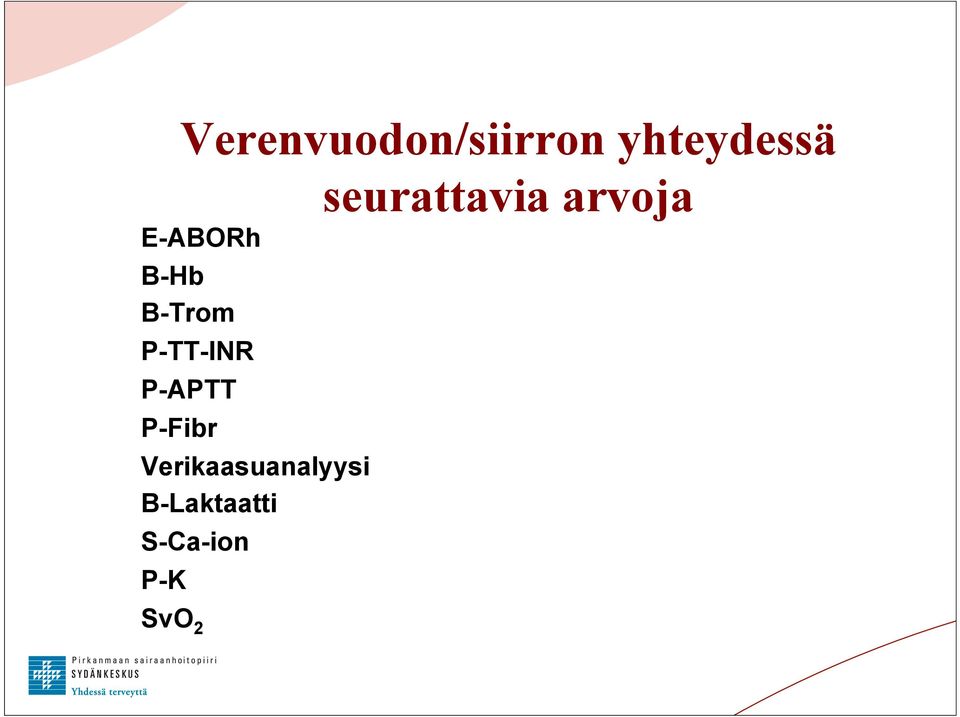 P-Fibr Verikaasuanalyysi