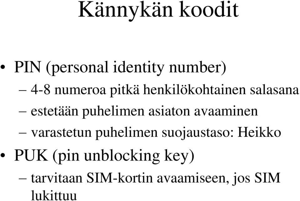 KÄNNYKKÄ. Kaveriksi ikäihmiselle! Aina mukana! Aina päällä! Matti  Tossavainen Foibe klo (LongLifeLearning/EU) - PDF Free Download