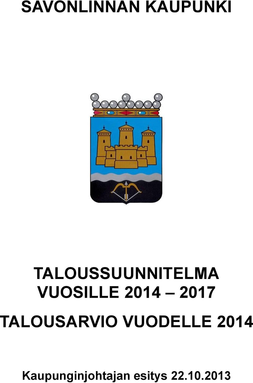 2014 2017 TALOUSARVIO