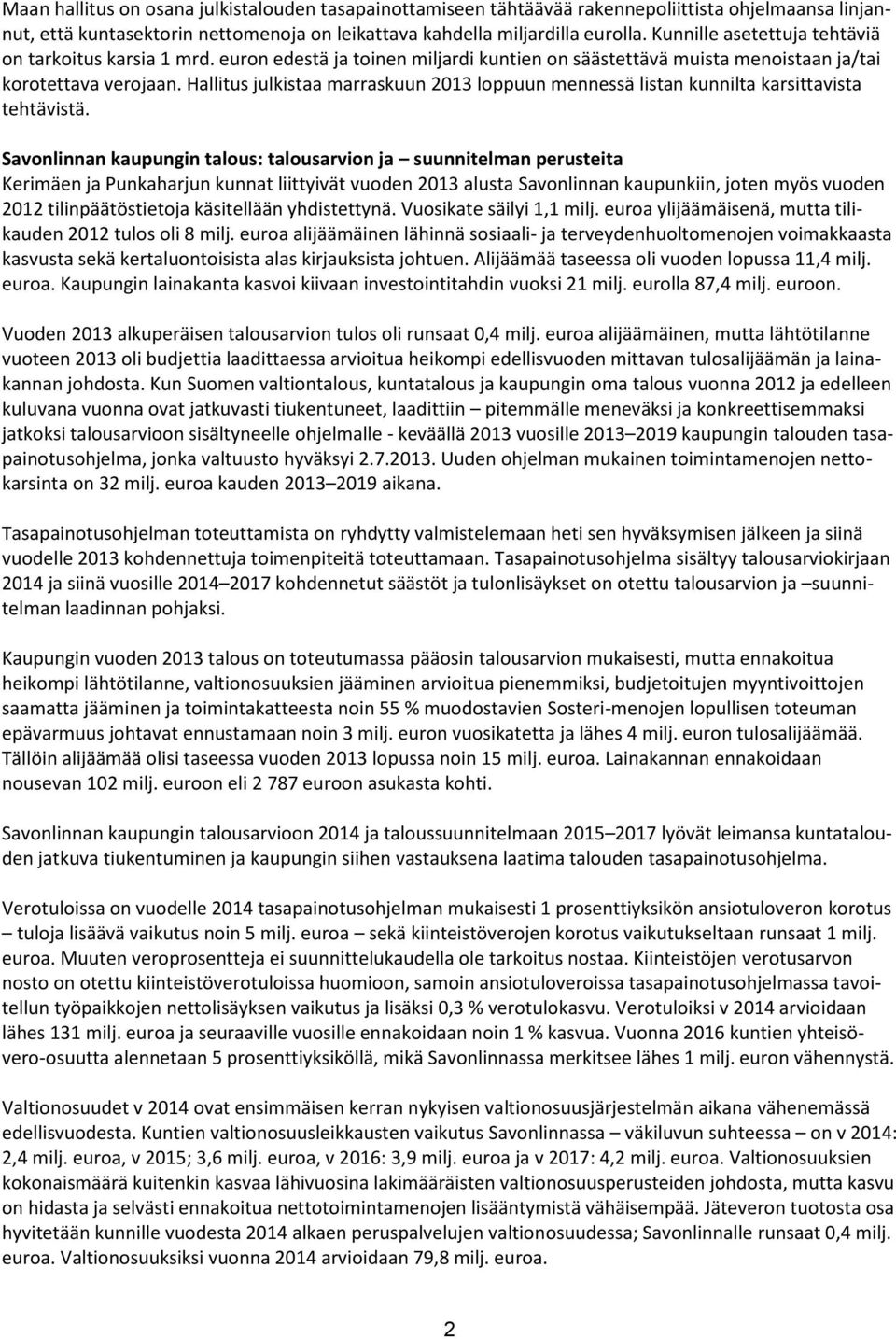 Hallitus julkistaa marraskuun 2013 loppuun mennessä listan kunnilta karsittavista tehtävistä.