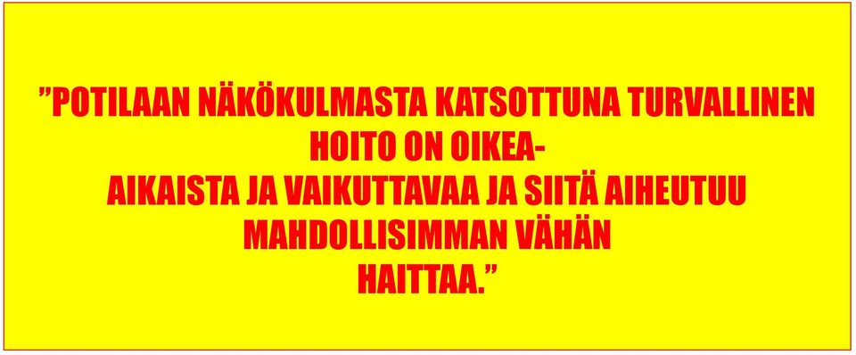 AIKAISTA JA VAIKUTTAVAA JA SIITÄ