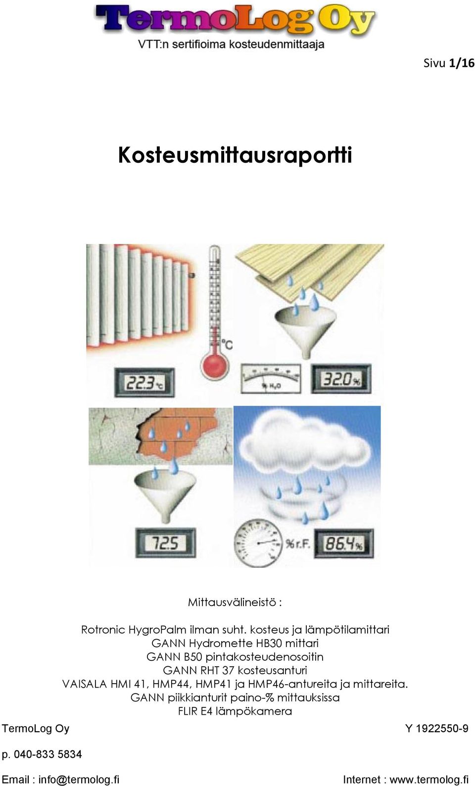 pintakosteudenosoitin GANN RHT 37 kosteusanturi VAISALA HMI 41, HMP44, HMP41 ja