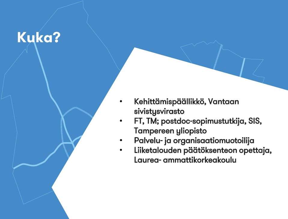 Palvelu- ja organisaatiomuotoilija Liiketalouden