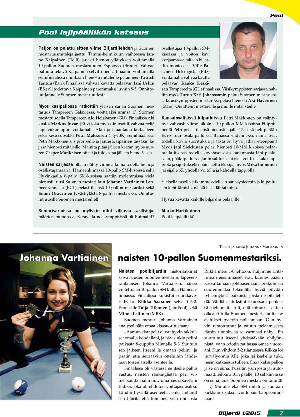 Vahvaa paluuta tekevä Kaipainen selvitti tiensä finaaliin voittamalla semifinaalissa niinikään hienosti mitaleille pelanneen Patrick Tantun (Bari).