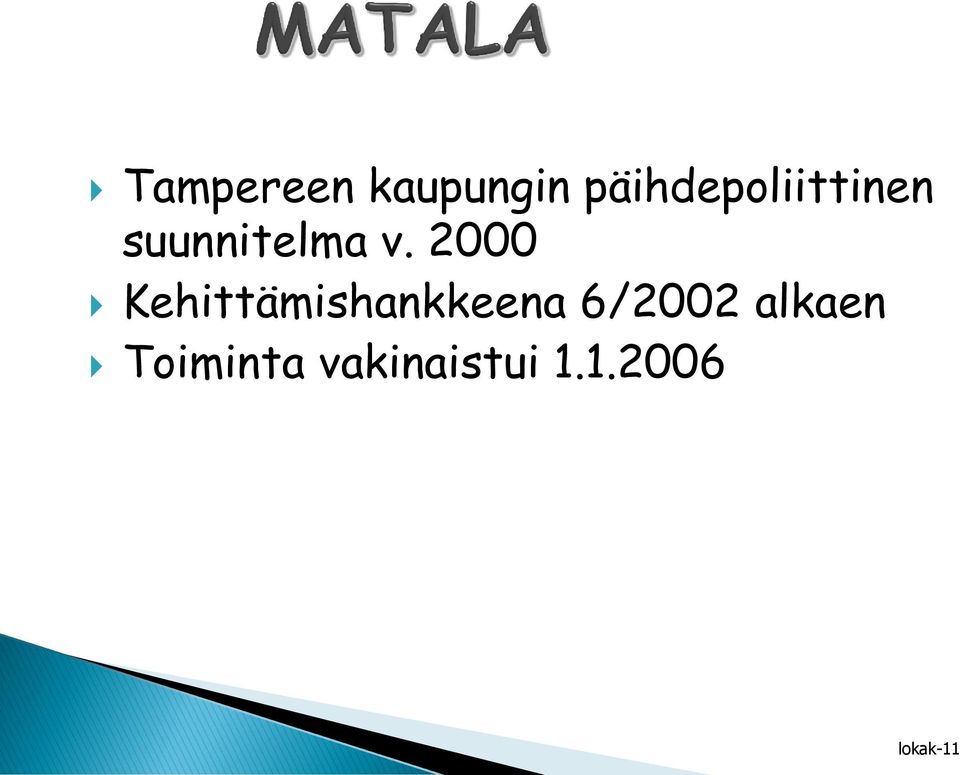 v. 2000 Kehittämishankkeena