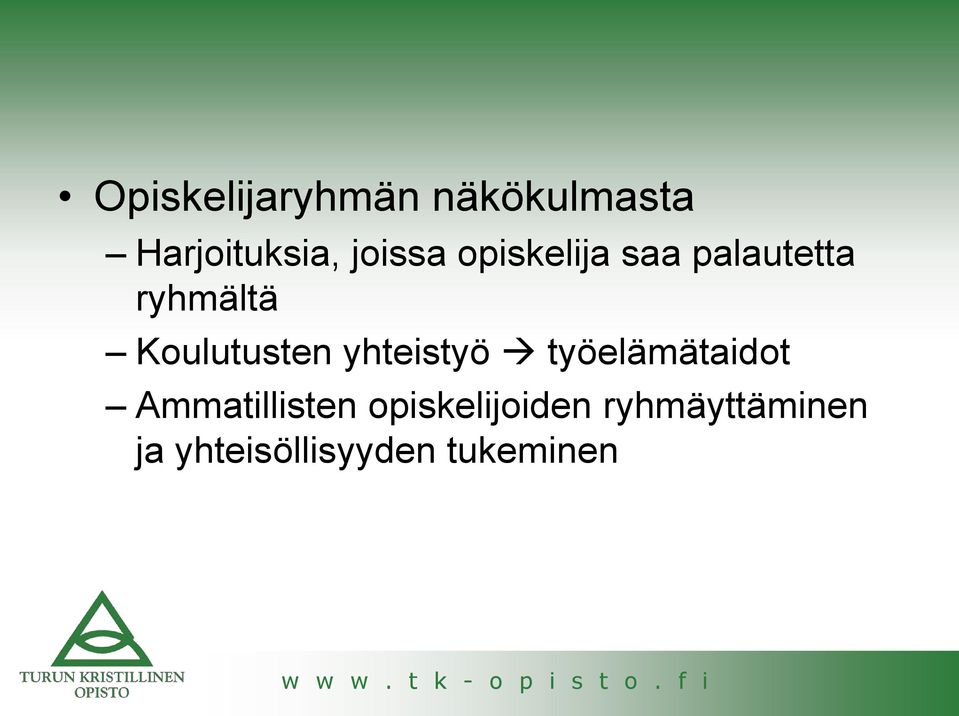 Koulutusten yhteistyö työelämätaidot