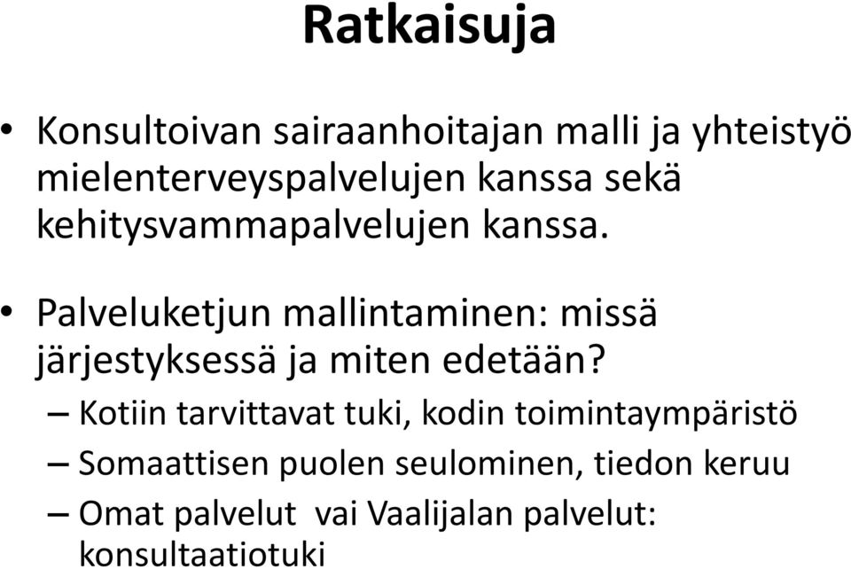 Palveluketjun mallintaminen: missä järjestyksessä ja miten edetään?