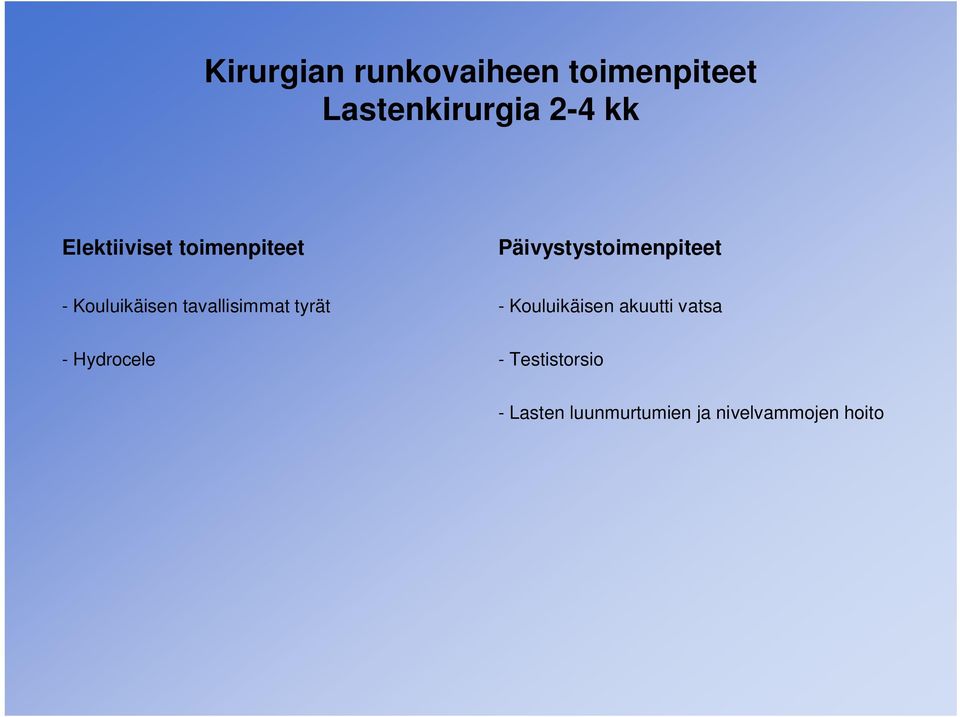 akuutti vatsa - Hydrocele -