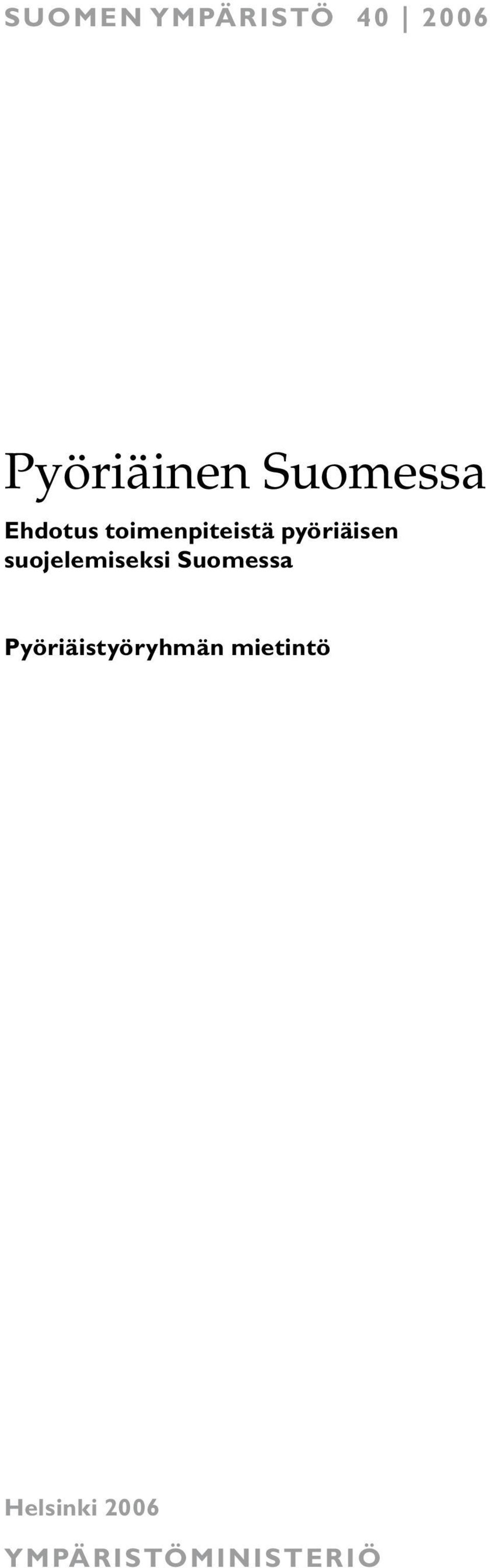pyöriäisen suojelemiseksi Suomessa