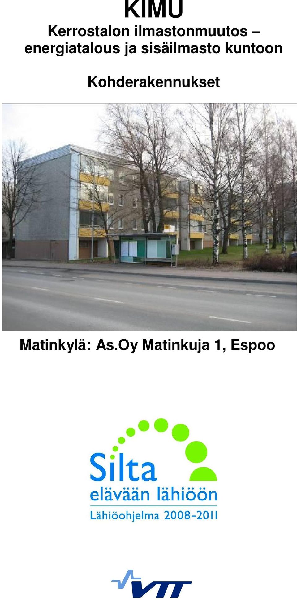 ja sisäilmasto kuntoon