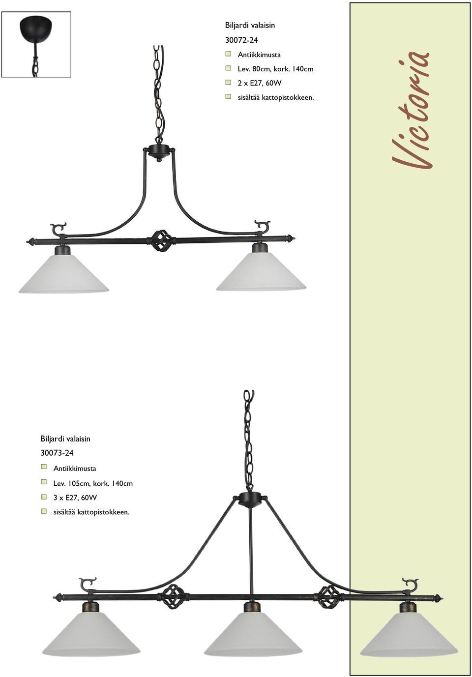 140cm 2 x E27, 60W Victoria Biljardi