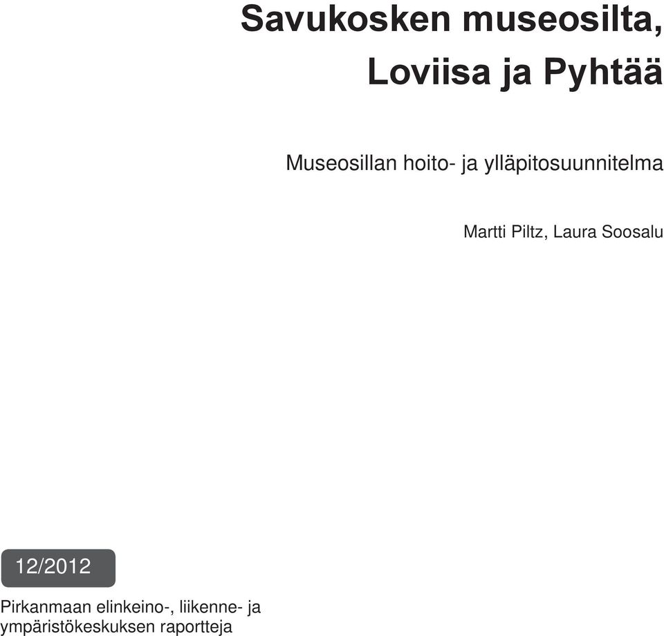 Martti Piltz, Laura Soosalu 12/2012