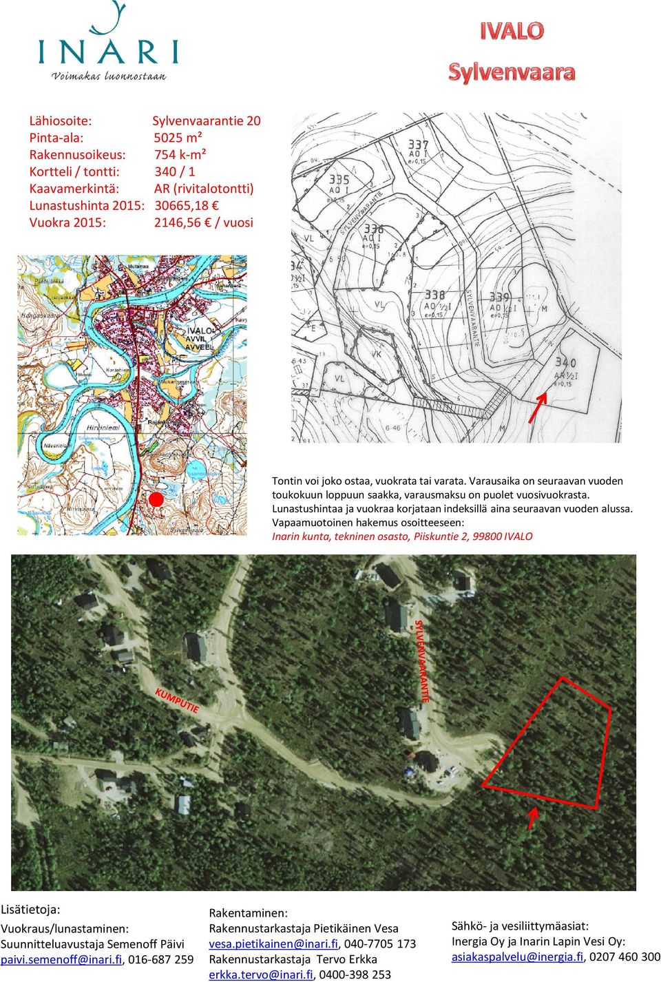 340 / 1 Kaavamerkintä: AR (rivitalotontti)