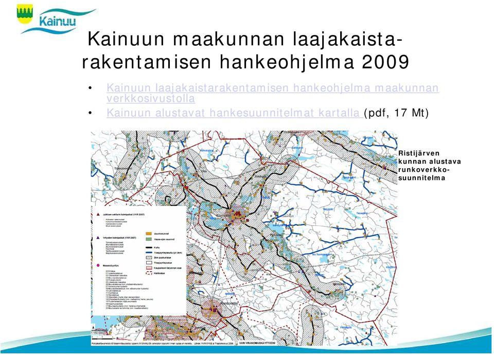 verkkosivustolla Kainuun alustavat hankesuunnitelmat