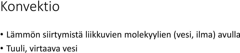 molekyylien (vesi,