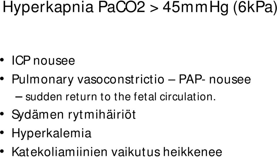 return to the fetal circulation.