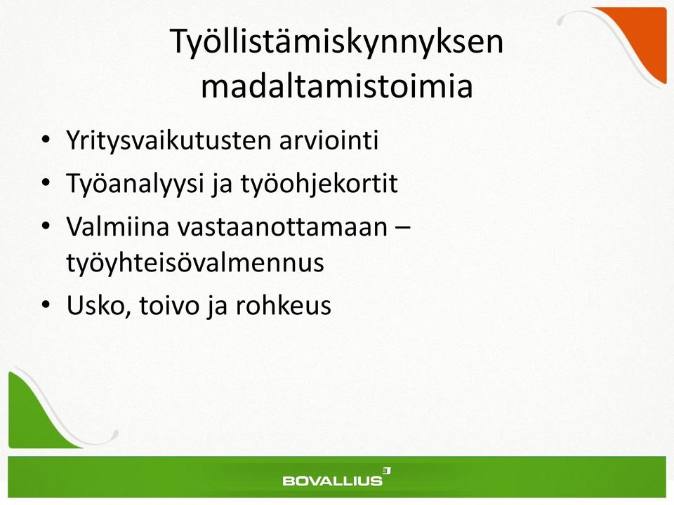 ja työohjekortit Valmiina