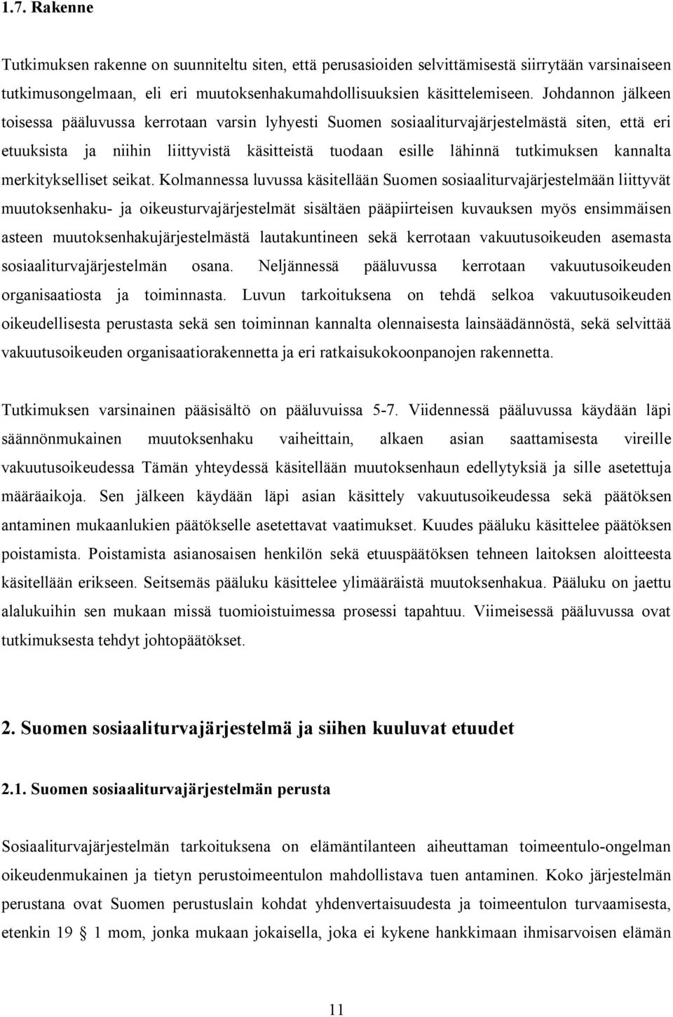 kannalta merkitykselliset seikat.