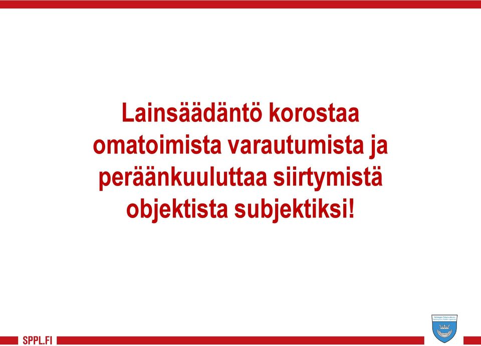 ja peräänkuuluttaa