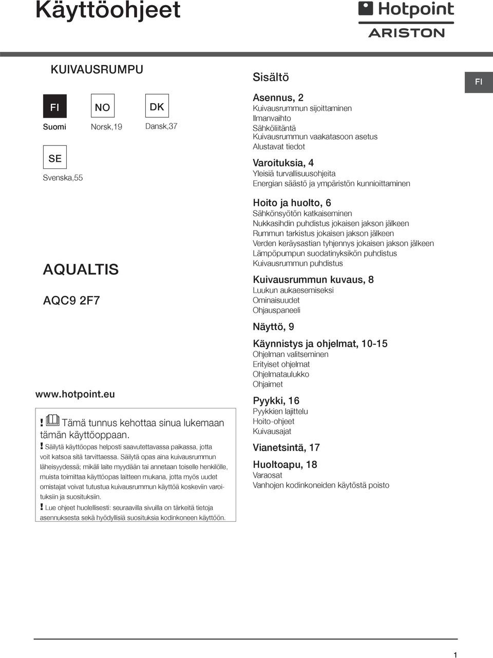 Käyttöohjeet AQUALTIS KUIVAUSRUMPU FI. Sisältö AQC9 2F7 - PDF Free Download