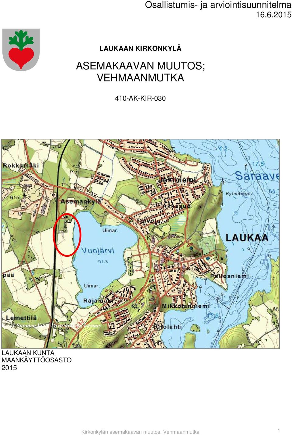 VEHMAANMUTKA 410-AK-KIR-030 Keski-Suomen liiton