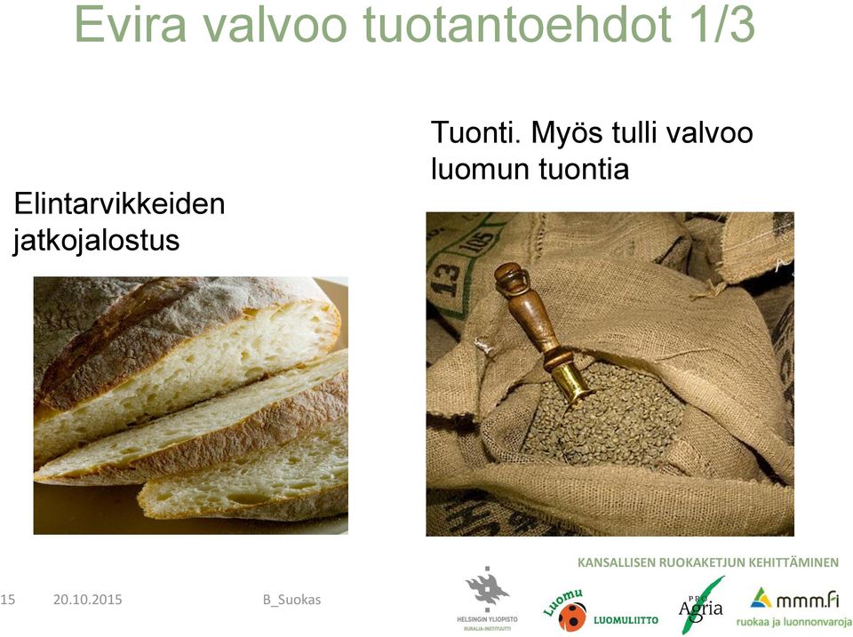 jatkojalostus Tuonti.